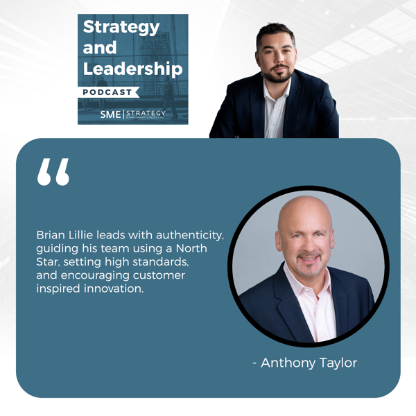 Strategy and Leadership Podcast | Brian Lillie | Customer Inspired Innovation
