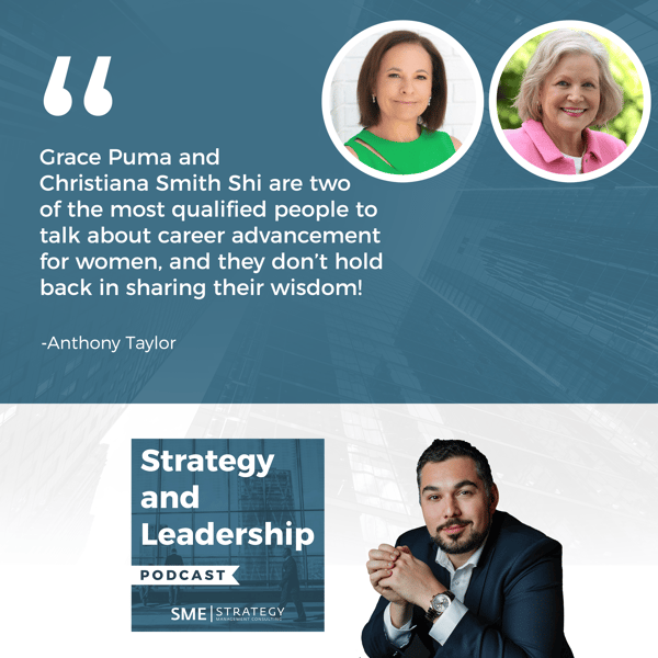 Strategy and Leadership Podcast | Christiana Smith Shi | Grace Puma | Career Strategies